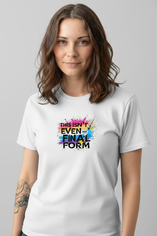 T-shirt med tryck, THIS ISN'T EVEN MY FINAL FORM