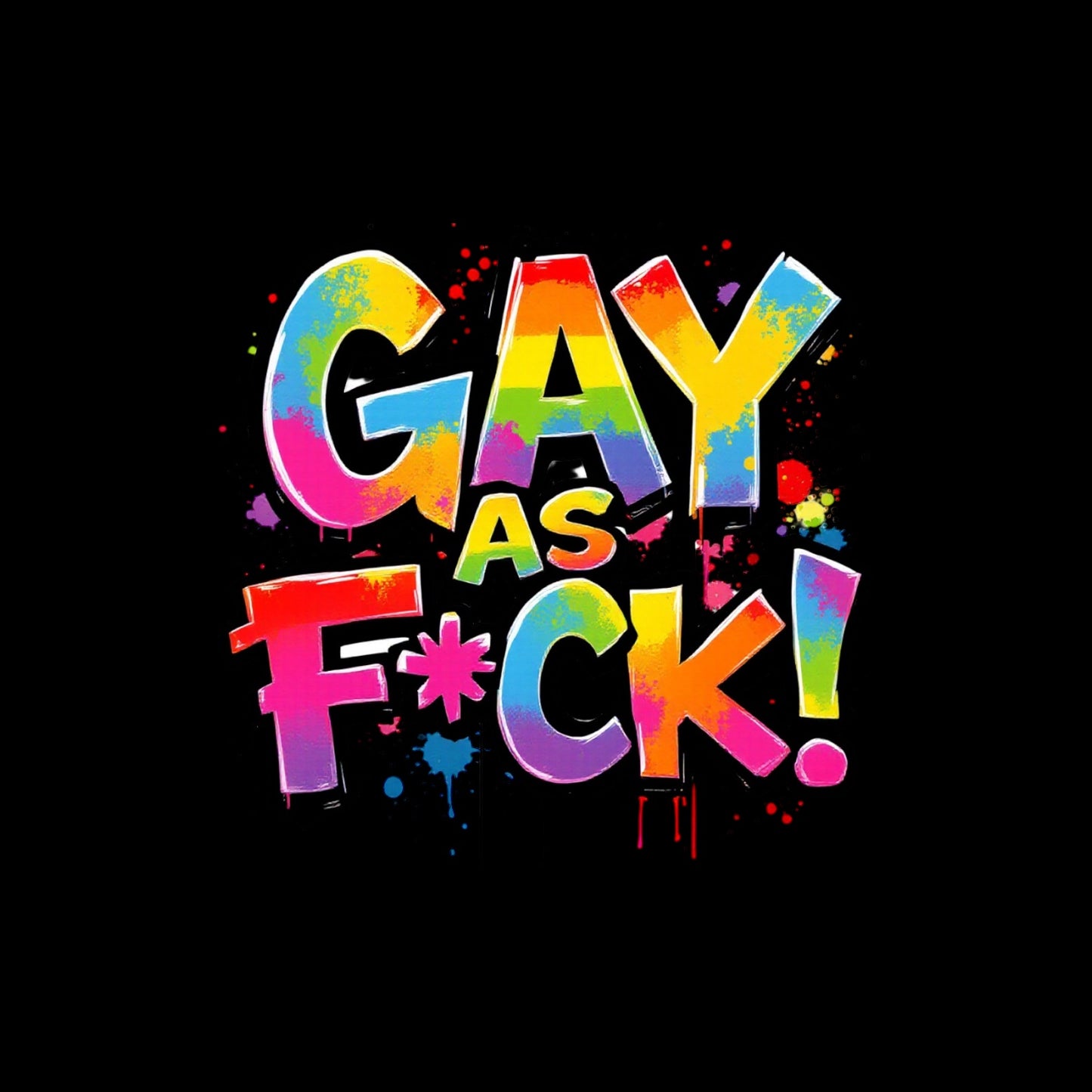T-shirt med pride trycket Gay as F*CK!